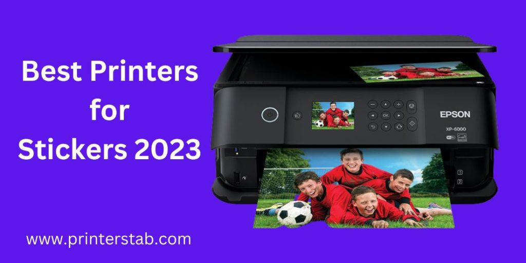 Best Printers for Stickers 2023