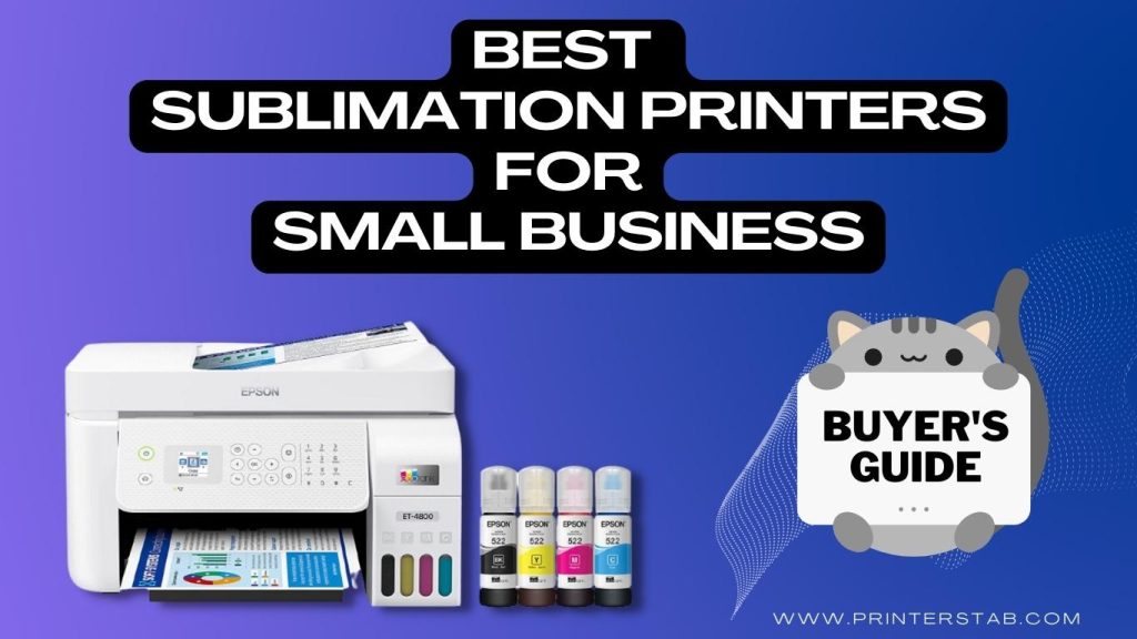 Best Sublimation Printers for Small Business